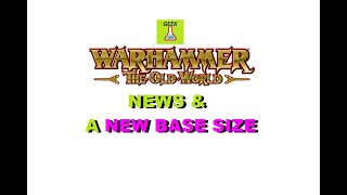 Another base size revealed!! + Warhammer The old World NEWS