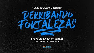 DERRIBANDO FORTALEZAS