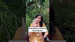 5 Qualities to choose your partner #partner #lifepartner #choose