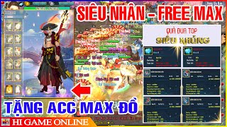 VLTK Mobile Lậu Siêu Nhân Free Acc MAX ĐỒ - Siêu Trang Bị 20Sao - Train 100Tỷ/ Ngày | Jx Cao Thủ