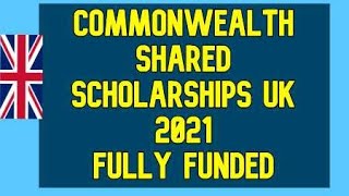 Commonwealth Shared Scholarships UK 2021 | Fully Funded