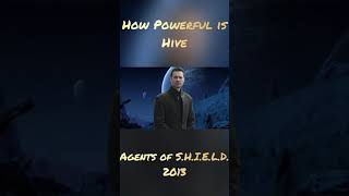 How Powerful is Hive (Agents of S.H.I.E.L.D. 2013)