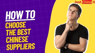 How to choose the best chinese supplier | Get the right Chinese supplier