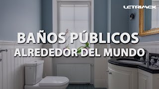 Baños públicos destacados del mundo.