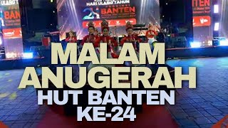 TARIAN PEMBUKA MALAM ANUGERAH HUT BANTEN  KE-24