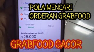 GRABFOOD GACOR//POLA MENCARI ORDERAN GRABFOOD