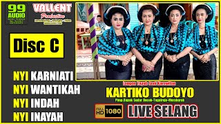 TAYUB TUBAN _ NYI WANTIKAH NYI KARNIATI NYI INDAH NYI INAYAH _ LIVE SELANG KARTIKO BUDOYO _ DISC C