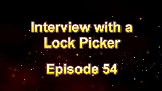 Interview with a Lock Picker - Episode 54 - GeorgiaJim - #lockpicking #locksport