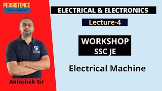 Workshop SSC JE |Lecture-4|Electrical Machine| ELECTRICAL ENG , ET&T|PSU's Junior Engineer| Hindi