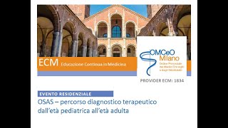 Evento "OSAS - Percorso diagnostico terapeutico dall’età pediatrica all’età adulta