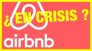 ¡AIRBNB EN CRISIS! ¿ PODRÁ AGUANTAR LA CRISIS 2020 DEL SECTOR TURÍSTICO ? ( PIDE $920.000.000 )