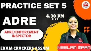 Practice Set 5| ADRE| Neelam Mam| Exam Crackers Assam