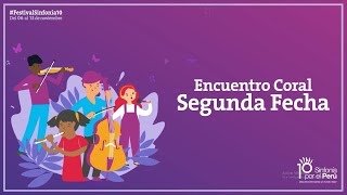 #FestivalSinfonía10 - Encuentro Coral - Segunda fecha 7:00 p.m.