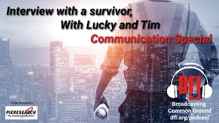 Interview with a Survivor: Communication Special