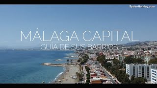 Málaga capital: Guía de sus barrios