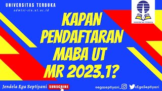 PENDAFTARAN MAHASISWA BARU UT 2023.1 - URUTAN MENDAFTAR ONLINE MABA UT