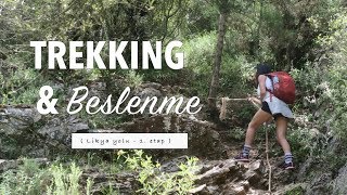 Trekking ve Beslenme | LİKYA YOLU ( 1. etap )