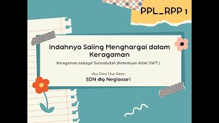 PPL 1_RPP 1 Materi Indahnya Saling Menghargai dalam Keragaman_Kelas 4_SDN 189 Neglasari