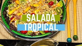 Salada Tropical / Ideal para o verão