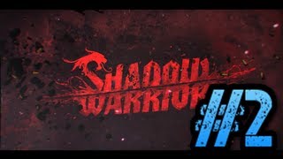 Shadow Warrior Walkthrough | Act 2 | Let's Play | No Commentary | Only Games Sound | HD | Gameplay