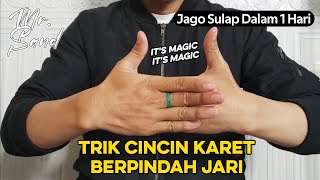 Trik Cincin Karet Berpindah dari Jari Kanan ke Jari Kiri - Sehari jago sulap || Rubber Band Magic