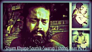 Shyam Khyapa / Soumik / Swarup - Kee Shobha Dhorechho SaiNji