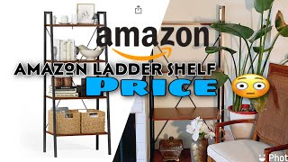 Amazon ladder shelf/ price unbelievable 😳