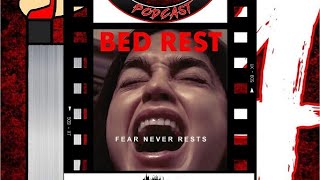 FRIDAY THE 14TH PODCAST SS7 EP 6: BED REST (2022)