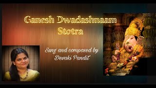 Ganesh Dwadashnaam Stotra | Devaki Pandit |