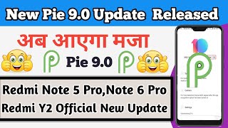 Redmi Note 5 Pro | Android Pie 9 Official Confirm Update | Redmi Note 6 Pro & Redmi Y2  New 9.0 Pie