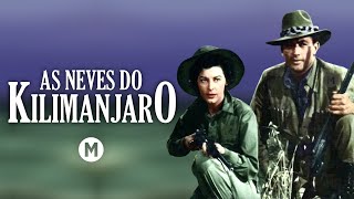 As Neves do Kilimanjaro (1952) - Dublado 🇧🇷 - The Snows of Kilimanjaro - Filmes Clássicos