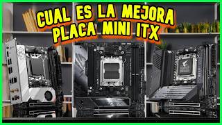 ¿CUAL PLACA MINI ITX COMPRAR PARA RYZEN 7000 Y 8000?