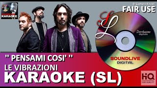 Le Vibrazioni - Pensami così - karaoke con cori (SL) Fair Use