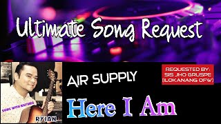 HERE I AM / Air Supply / Ryian F. Almelor