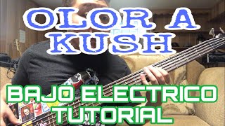 Olor A Kush (Bajo Electrico Tutorial)