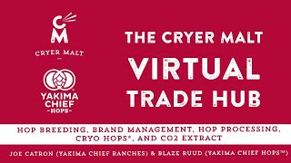 Cryer Malt Virtual Trade Hub: Hop Breeding, Processing, Cryo and more