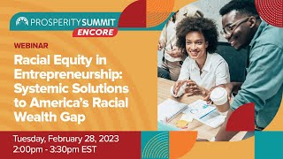 Racial Equity in Entrepreneurship: Systemic Solutions to America’s Racial Wealth Gap