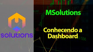 Msolutions  - Conhecendo a Dashboard