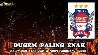 DUGEM PALIH ENAK‼️ HAPPY NEW YEAR 2024 || MIMPI PARINTANG RUSUH NEW DJ DEFU