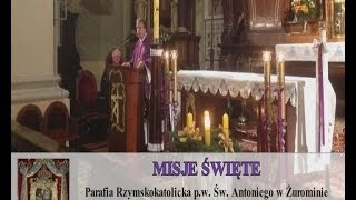 Misje Święte 2013 w Parafii Św. Antoniego w Żurominie - dzień 3