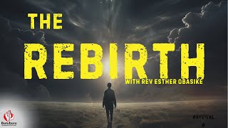 THE REBIRTH REVIVAL SERVICE || 21ST JUNE || 2024