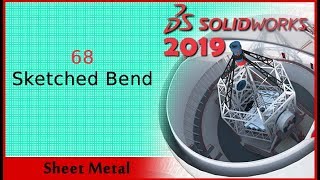 68- Sketched Bend Komutu (Solidworks 2019 Dersleri)