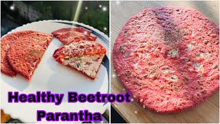 Beetroot ka Healthy or Protein Rich Parantha |Protein Rich Parantha | Healthy Breakfast Recipe