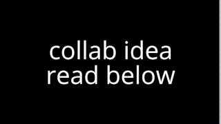 collab idea