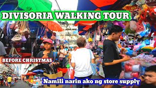 DIVISORIA WALKING TOUR, Before Christmas Namili narin ng