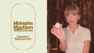 Taylor Swift - Midnights Mayhem With Me (Episode 4: "Midnight Rain")