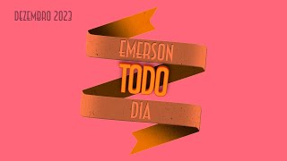 Emerson todo dia (Dezembro 2023) - Emerson Martins Video Blog 2023