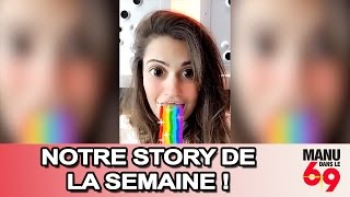 Manu dans le 6/9 - Notre story de la semaine #9