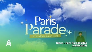 Cierre - Paris Parade 2024 (01/12/2024)