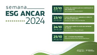 Semana ESG Ancar 2024 |  O Novo Mercado de Carbono e o Impacto no Varejo Brasileiro